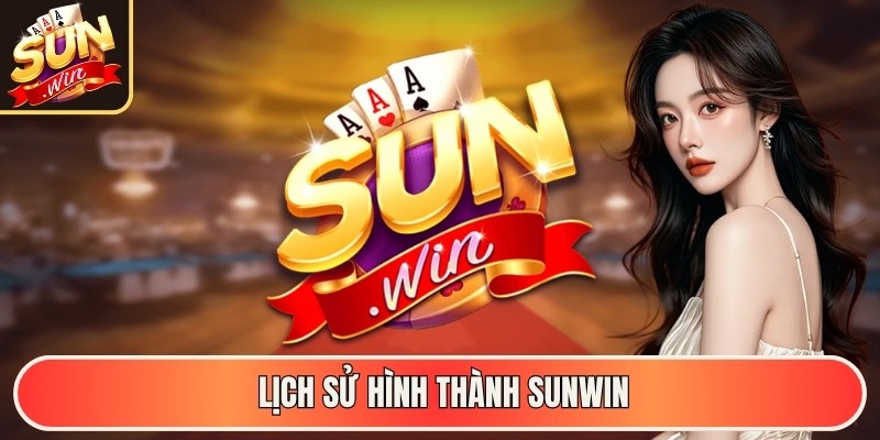 Lịch sử hình thành Sunwin